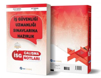İSG İş Güvenliği Uzmanlığı Çalışma Notları;İSG İş Güvenliği Uzmanlığı Çalışma Notları